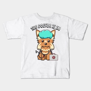 Cute yorkshire terrier dog is a doctor Kids T-Shirt